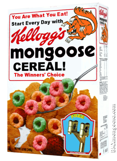 Kellogg's mongoose cereal!